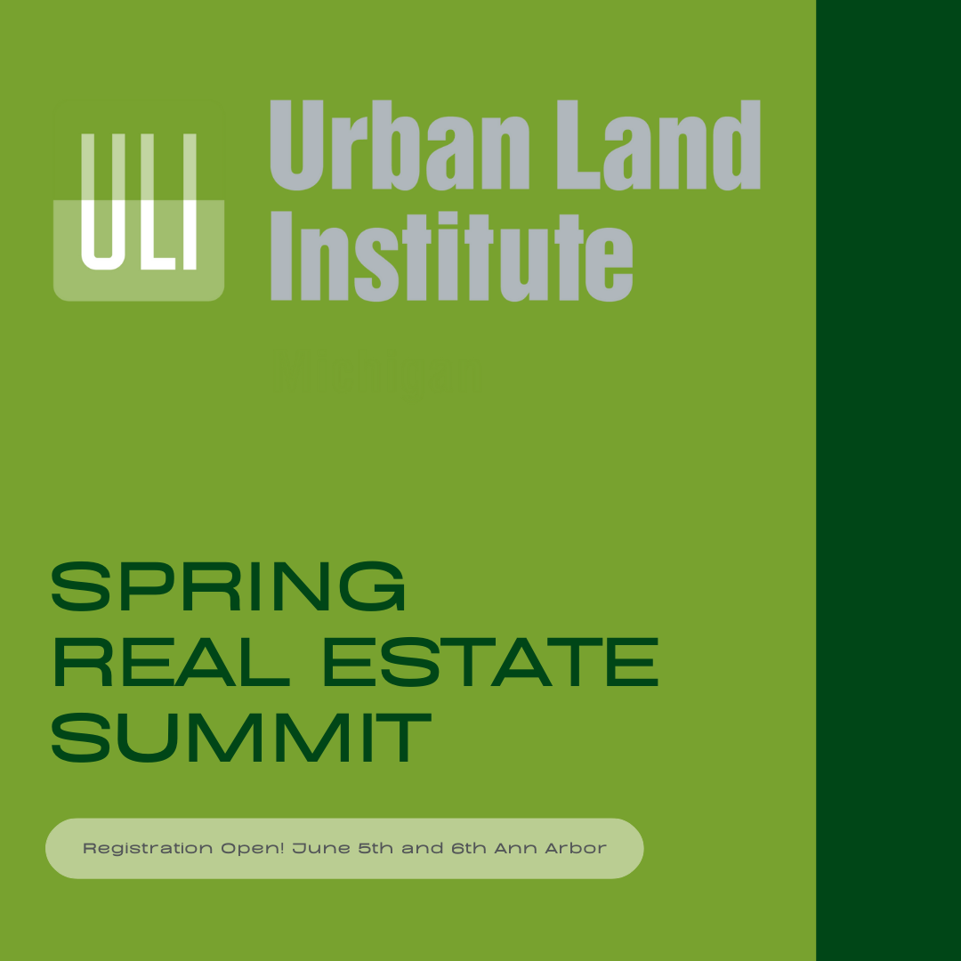 ULI Michigan 2023 Spring Real Estate Summit ULI Michigan